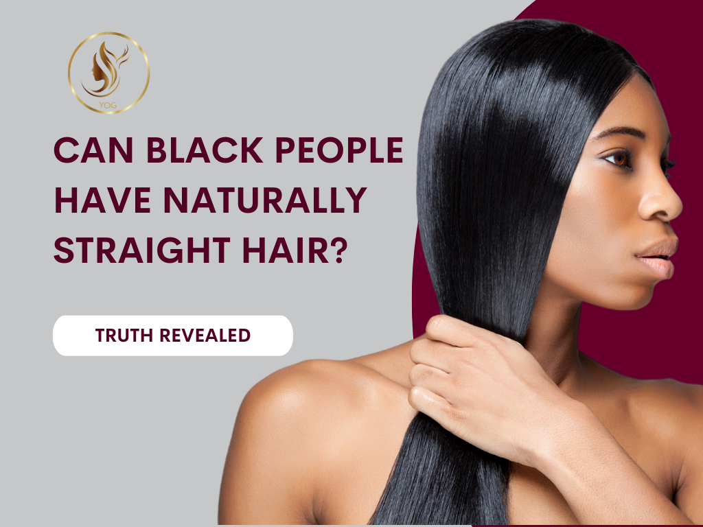 Can Black People Have Naturally Straight Hair? - Yoghair