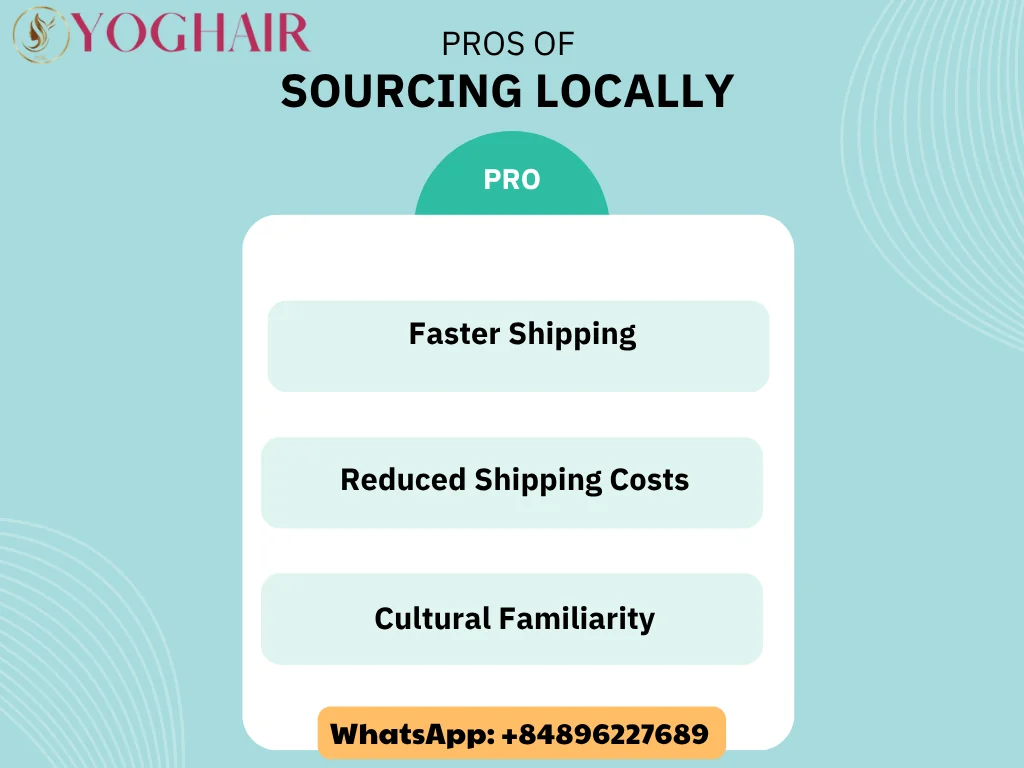 Benefits of sourcing locally vs internationally