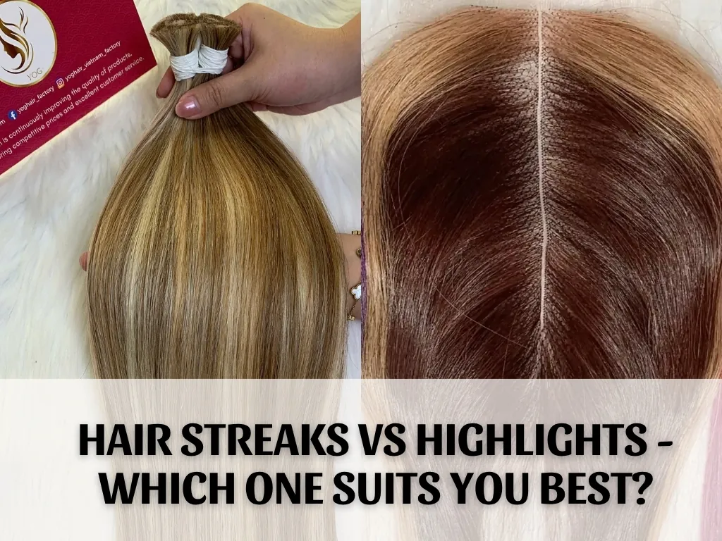 Hair Streaks vs Highlights - Which One Suits You Best?